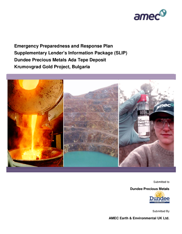 Emergency Preparedness and Response Plan Supplementary Lender’s Information Package (SLIP) Dundee Precious Metals Ada Tepe Deposit Krumovgrad Gold Project, Bulgaria