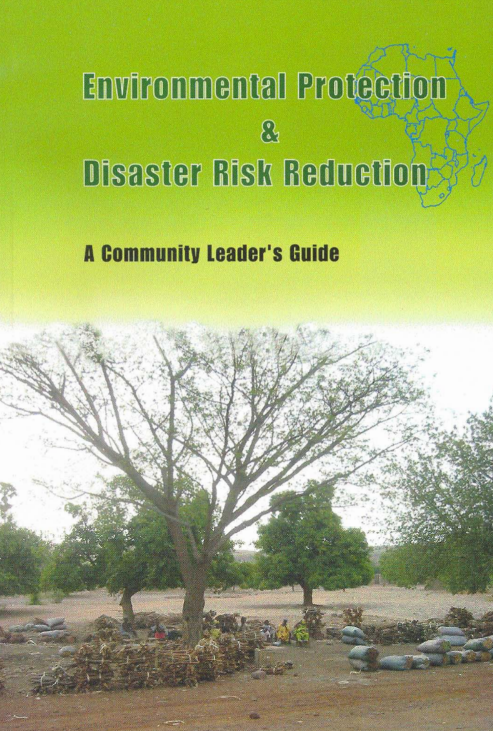 Environmental Protection & Disaster Risk Reduction: A Community Leader’s Guide