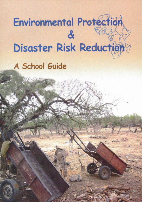 Environmental Protection & Disaster Risk Reduction: A School’s Guide